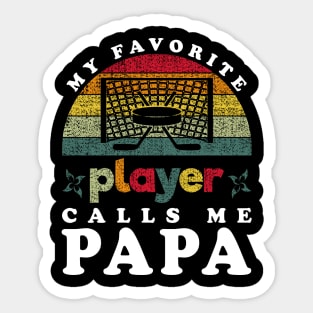 Favorite Hockey Player Calls Me Papa Vintage Funny Sticker